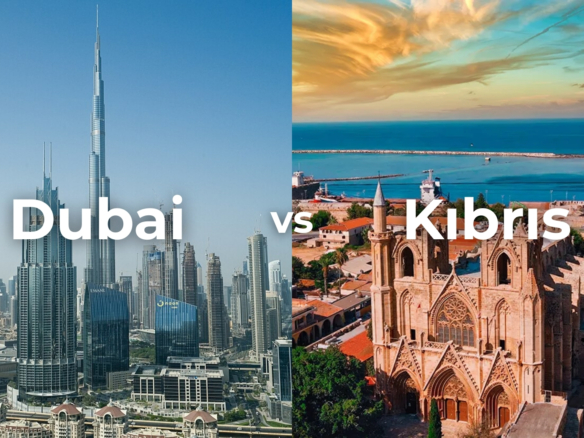 GAYRİMENKUL YATIRIMINDA DUBAİ Mİ KIBRIS MI?